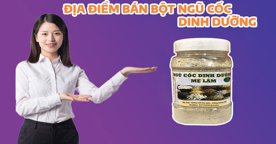 Địa Điểm Bán Bột Ngũ Cốc Dinh Dưỡng