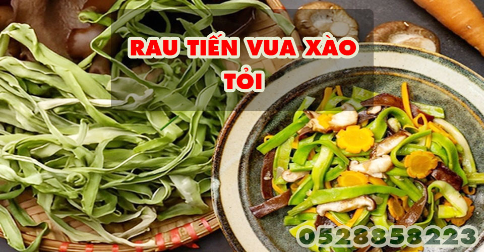 Rau Tiến Vua Xào Tỏi